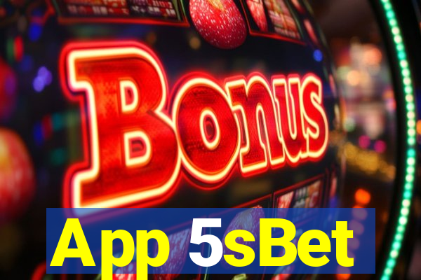 App 5sBet